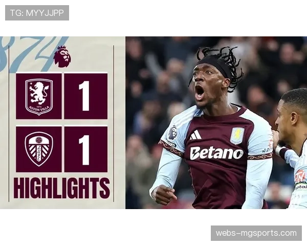 亚伯拉罕第八十八分钟救主助维拉主场战平利兹联